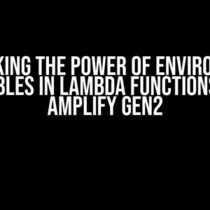 Unlocking the Power of Environment Variables in Lambda Functions with Amplify Gen2